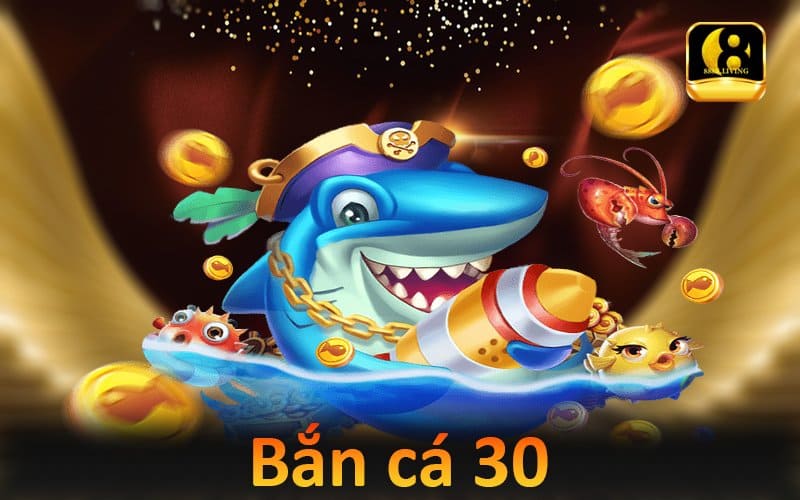 Game bắn cá 30