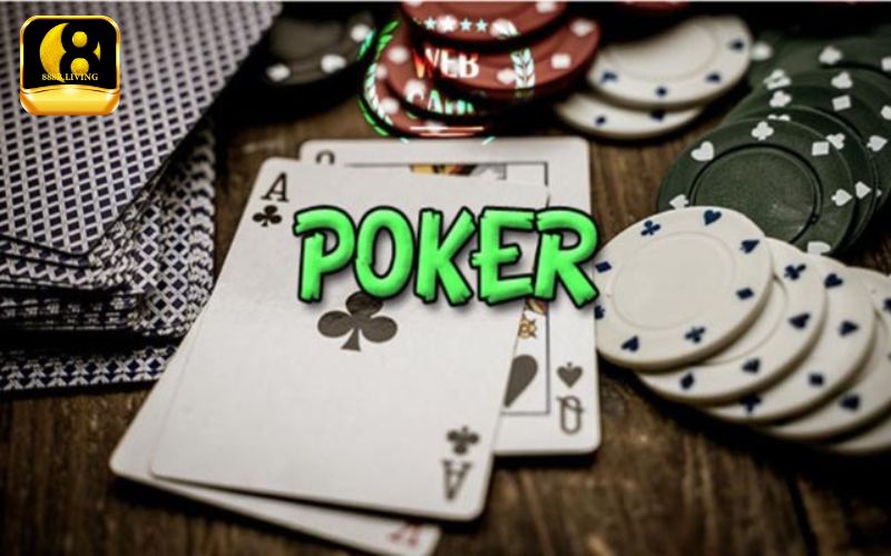 Chơi Poker là gì? Chơi Poker tại 888B com có gì thú vị?